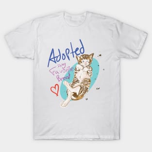 Adopted is my favorite breed T-Shirt